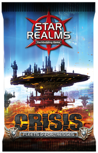 Star Realms - Crisis Fleets & Fortresses expansion