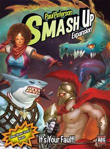 Smash Up: It is your Fault